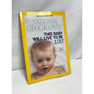 National Geographic Magazine May 2013 Longevity This Baby Will Live To Be 120